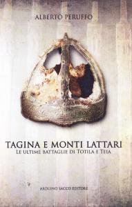 Tagina e Monti Lattari. Le ultime battaglie di Totila e …