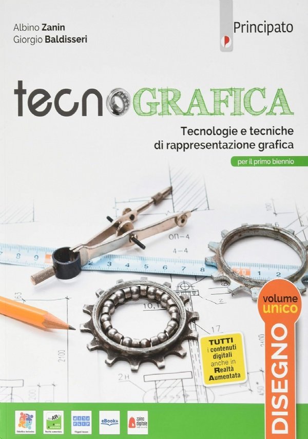 Tecnografica. Tecnologie e tecniche di rappresentazione grafica. Disegno + Schede …
