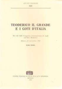 Teoderico il Grande e i Goti d'Italia