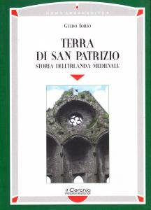 Terra di San Patrizio. Storia dell'Irlanda medievale