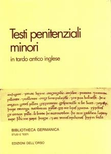 Testi penitenziali minori in tardo antico inglese. Edizione e problemi