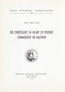 The Christology in Hilary of Poitiers' Commentary on Matthew