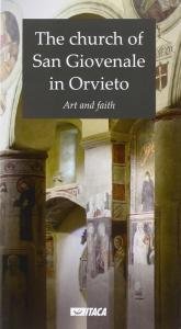 The church of San Giovenale in Orvieto. Art and faith