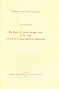 The Myth of Constantine the Great in the West: Sources …