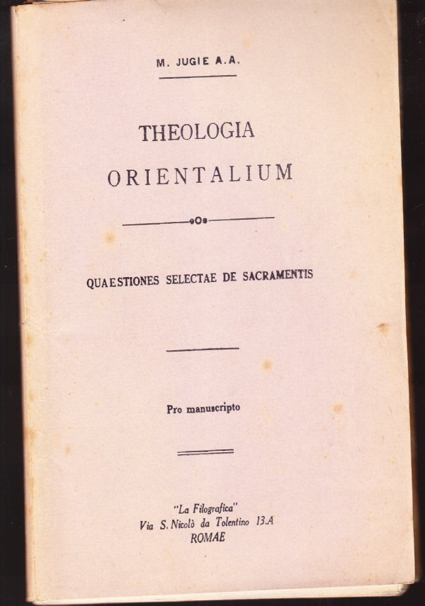 Theologia Orientalium. Quaestiones selectae de sacramentis