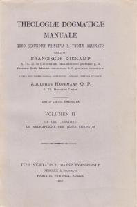 Theologiae Dogmaticae Manuale quod secundum principia S. Thomae Aquinatis exaravit …