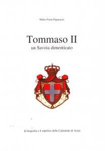 Tommaso II. Un Savoia dimenticato. La biografia e il sepolcro …