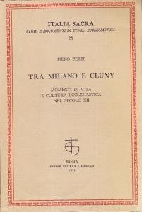 Tra Milano e Cluny. Momenti di vita e cultura ecclesiastica …