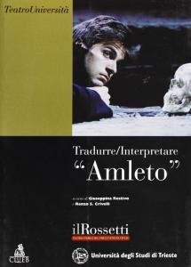 Tradurre/Interpretare "Amleto"
