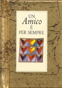 Un Amico è per sempre