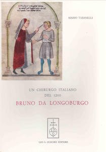 Un chirurgo italiano del 1200. Bruno da Longoburgo