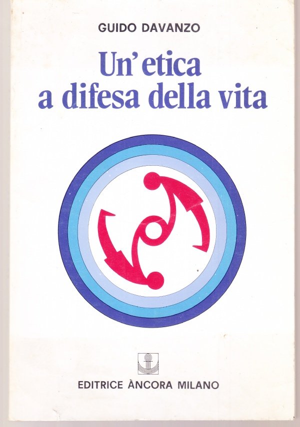 Un'etica a difesa della vita