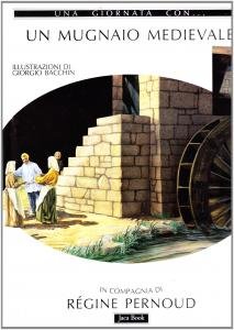 Un mugnaio medievale