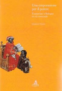 Una corporazione per il potere. Il notariato a Bologna in …