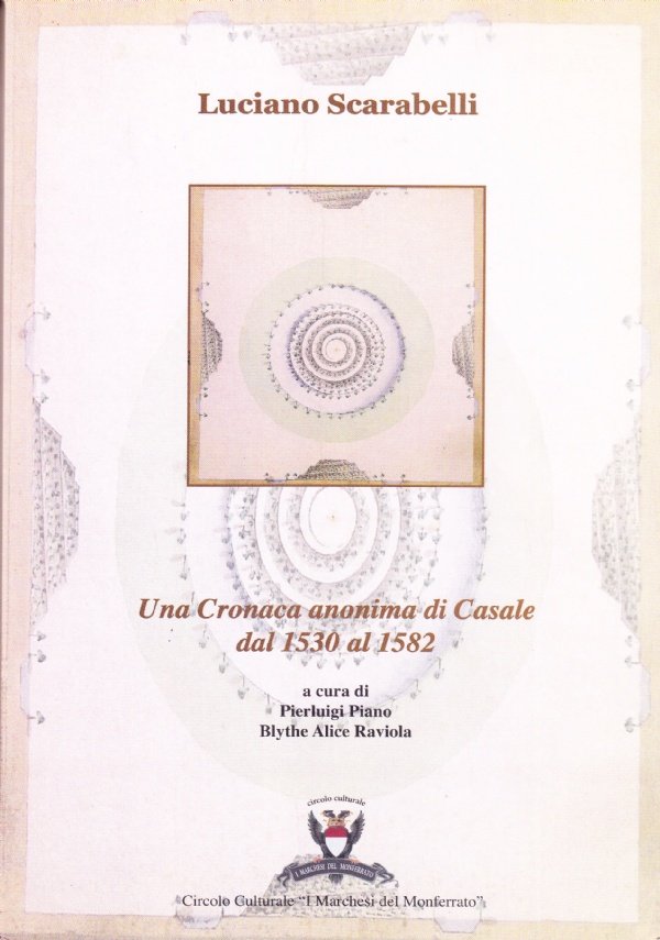Una Cronaca anonima di Casale dal 1530 al 1582