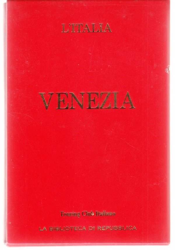 Venezia - Le Guide Rosse