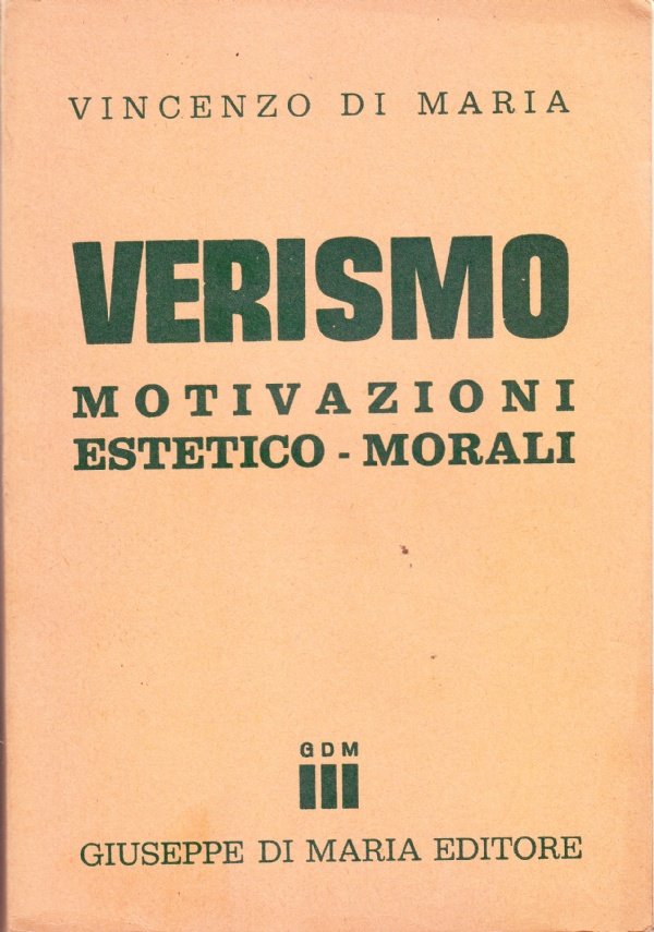 Verismo. Motivazioni estetico-morali