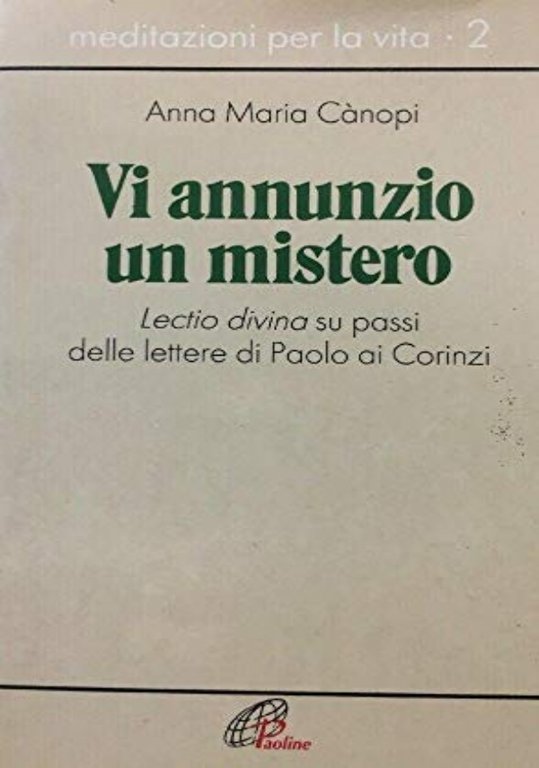 Vi annunzio un mistero. Lectio divina su passi delle lettere …