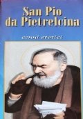 San Pio da Pietrelcina. Cenni storici