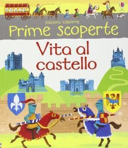 Vita al castello