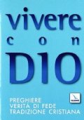 Vivere con Dio. Preghiere - Verità di fede - Tradizione …
