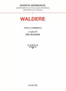 Waldere. Testo e commento + L'episodio di Valtari nella Pidreks …