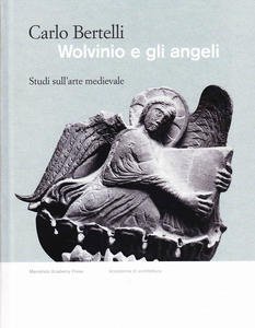 Wolvinio e gli angeli. Studi sull'arte medievale