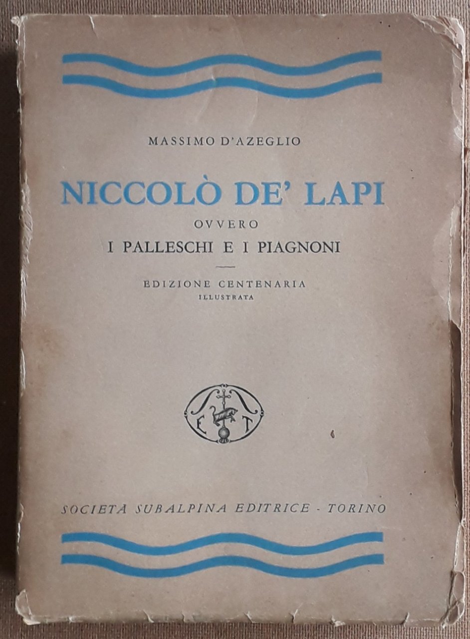 Niccolò de' Lapi ovvero i Palleschi e i Piagnoni