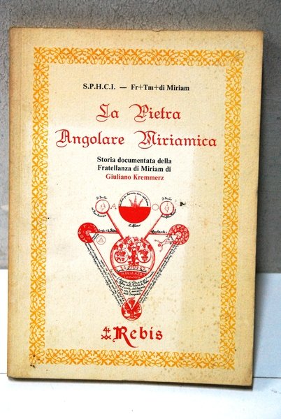 la pietra angolare miriamica storia documentata della fratellanza di miriam …