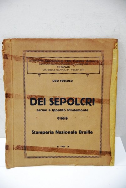 dei sepolcri carme a ippolito pindemonte stampreia nazionale braille