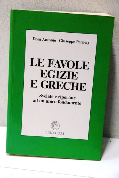 le favole egizie e greche svelate e riportate ad un …