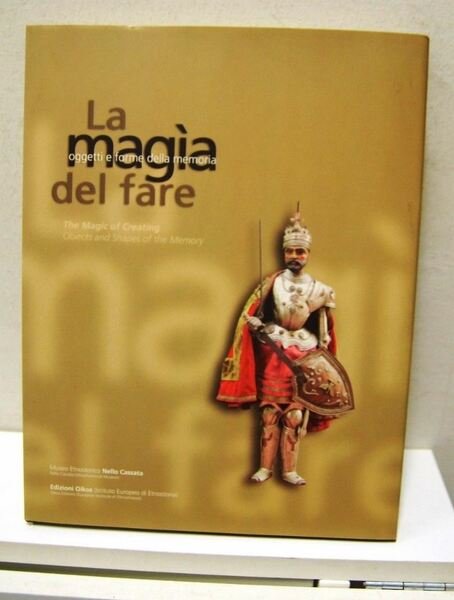 la magia del fare oggetti e forme della memoria museo …
