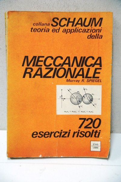 meccanica razionale collana schaum 720 esercizi risolti
