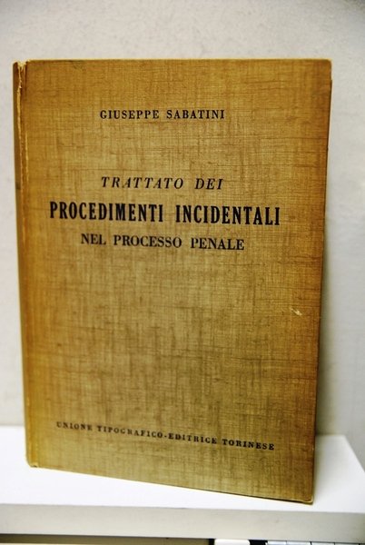 Trattato dei Procedimenti Incidentali nel Processo Penale
