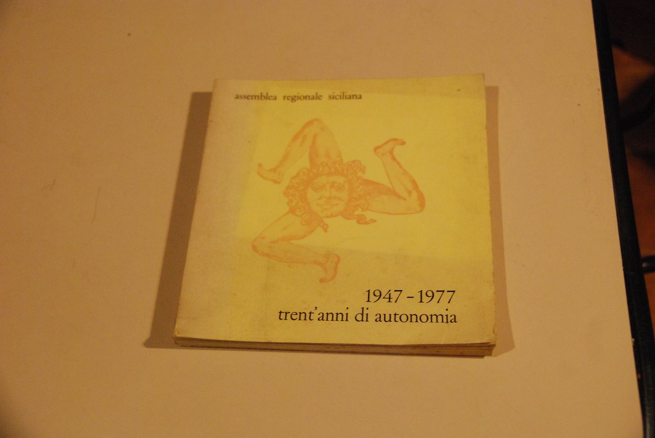 1947 1977 trent'anni di autonomia