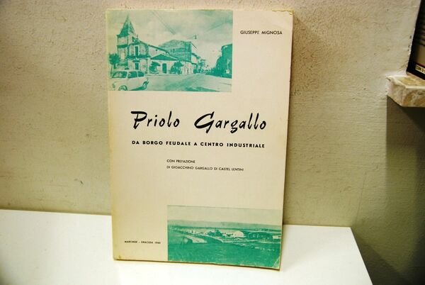 Priolo Gargallo da borgo feudale a centro industriale