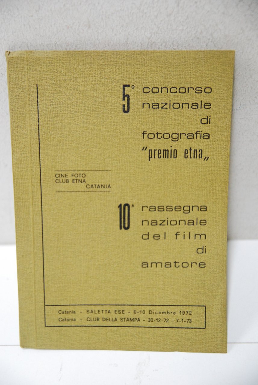 5 concorso nazionale di fotografia premio etna e 10 rassegna …