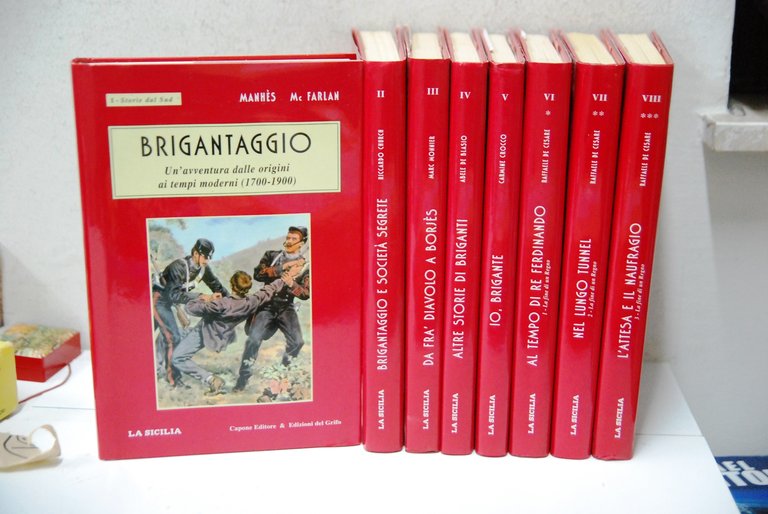 8 voll. cpl. NUOVI brigantaggio e società segrete borboni regno delle due sicilie briganti al tempo di re ferdinando nel lungo tunnel attesa e il naufragio