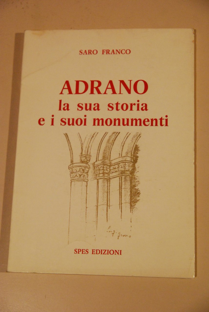 adrano la sua storia e i suoi monumenti NUOVO