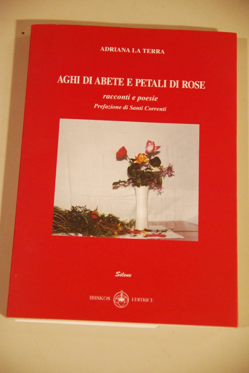 aghi di abete e petali di rose NUOVO autografato con …