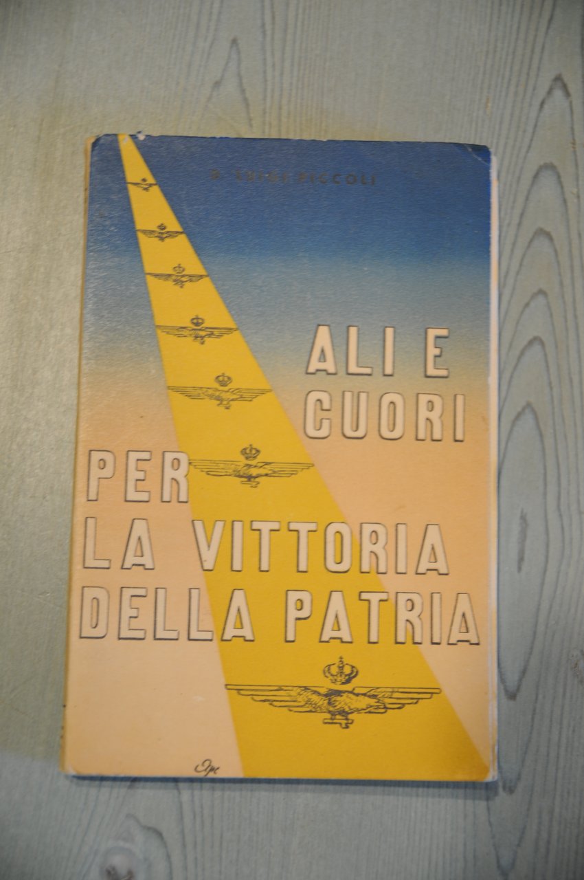 ali e cuori per la vittoria della patria diario di …
