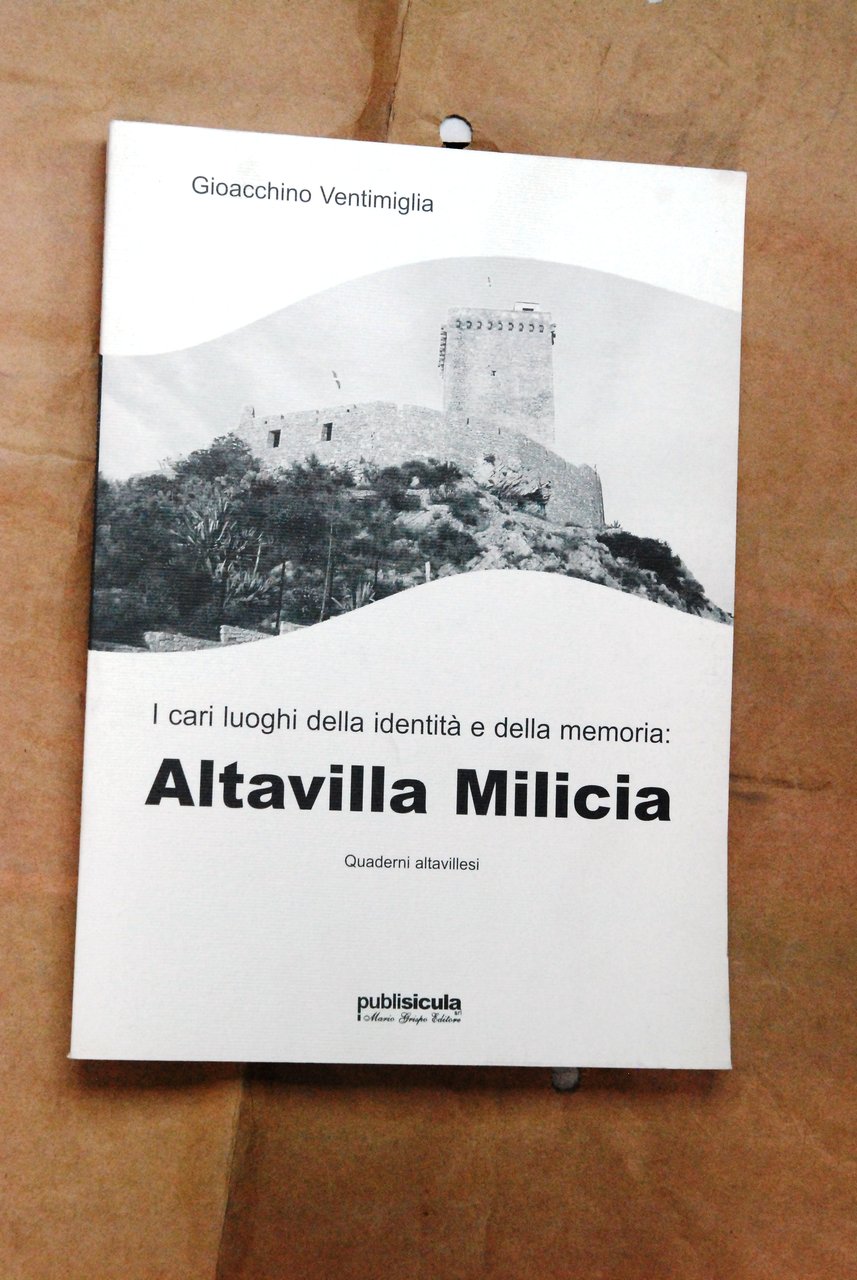 altavilla milicia i cari luoghi della identità e memoria NUOVO