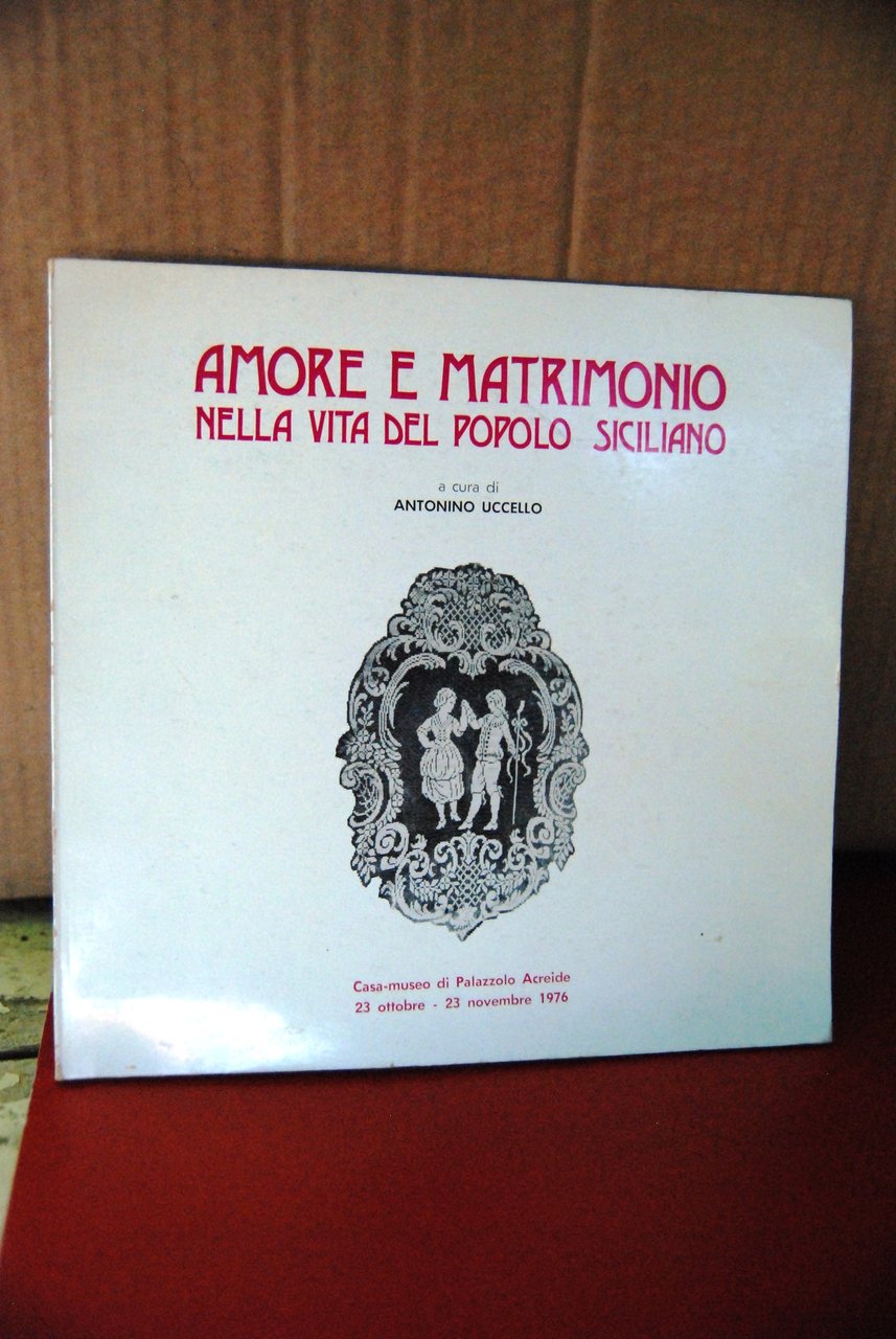 amore e matrimonio nella vita del popolo siciliano NUOVO