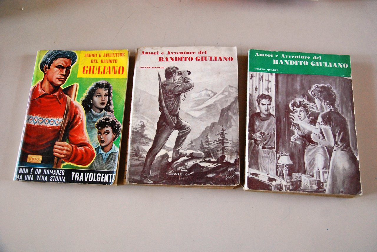 amori e avventure del bandito giuliano volumi primo secondo quarto