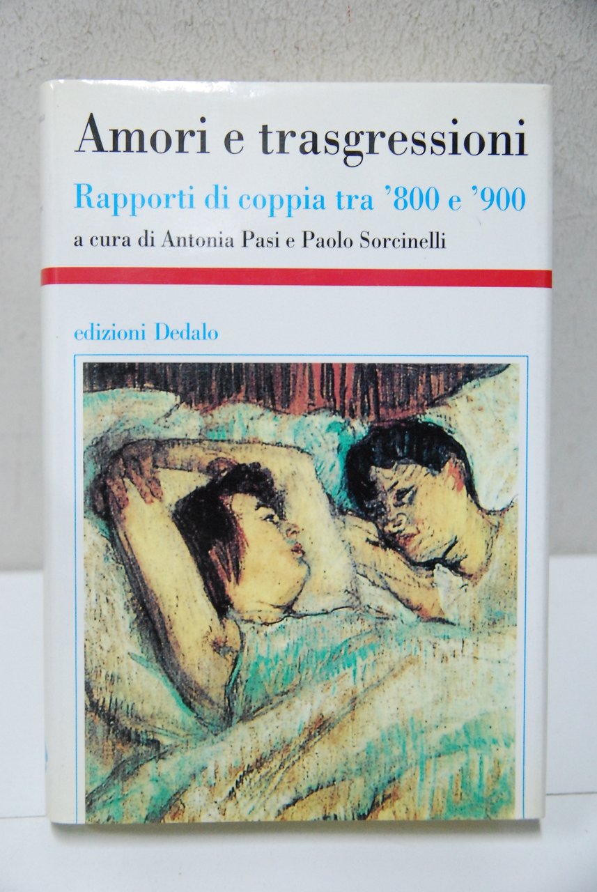 Amori e Trasgressioni, rapporti di coppia tra 800 e 900