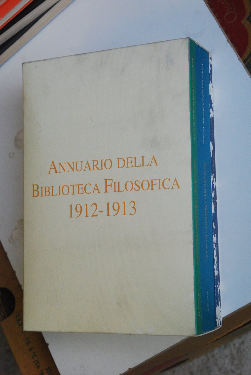 annuario della biblioteca filosofica 1912 1913 3 voll. opera cpl. …