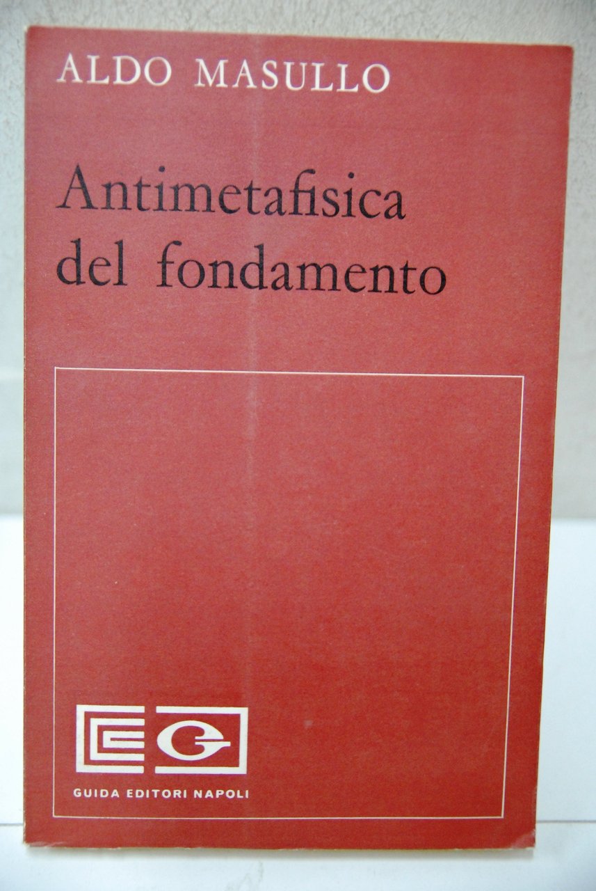 ANTIMETAFISICA DEL FONDAMENTO nuovo | Immagine principale