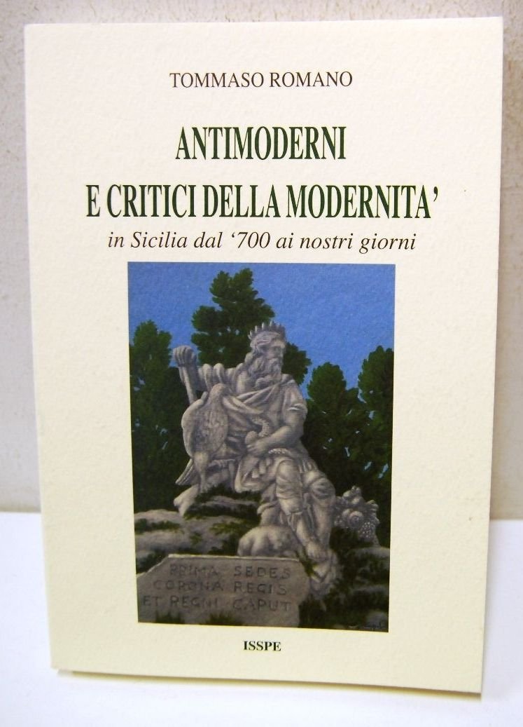 Antimoderni e critici della modernità in sicilia dal 700' ai … | Immagine principale