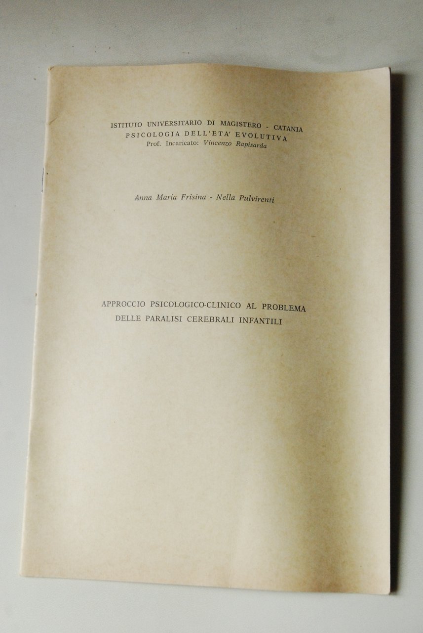 approccio psicologico clinico al problema delle paralisi cerebrali infantili