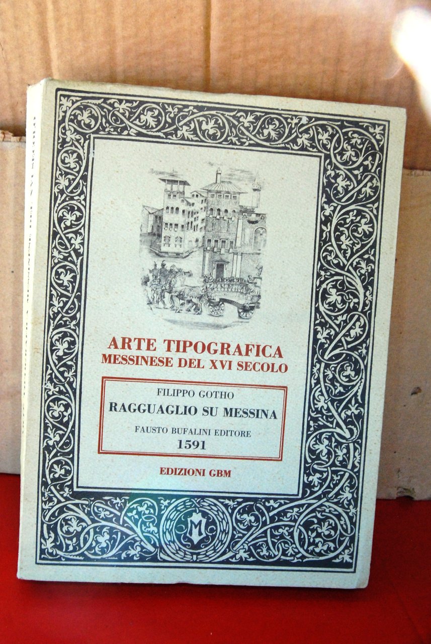 ARTE TIPOGRAFICA MESSINESE del xvi secolo NUOVO (più copie) ragguaglio …
